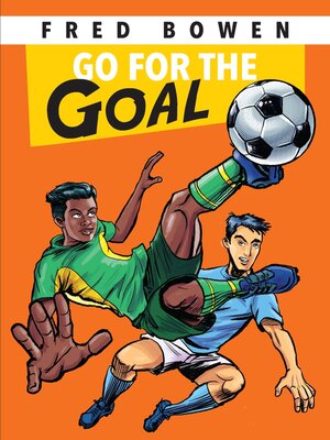 cover image of Go for the Goal!